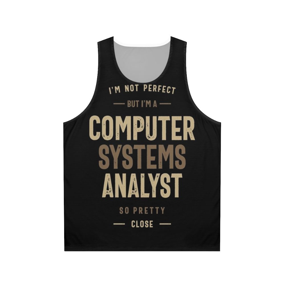 Computer Systems Analyst Unisex Graphic Tank Top