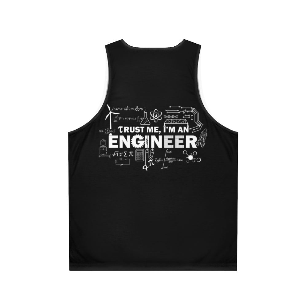 Trust Me I'm an Engineer Unisex Funny Tank Top - Back