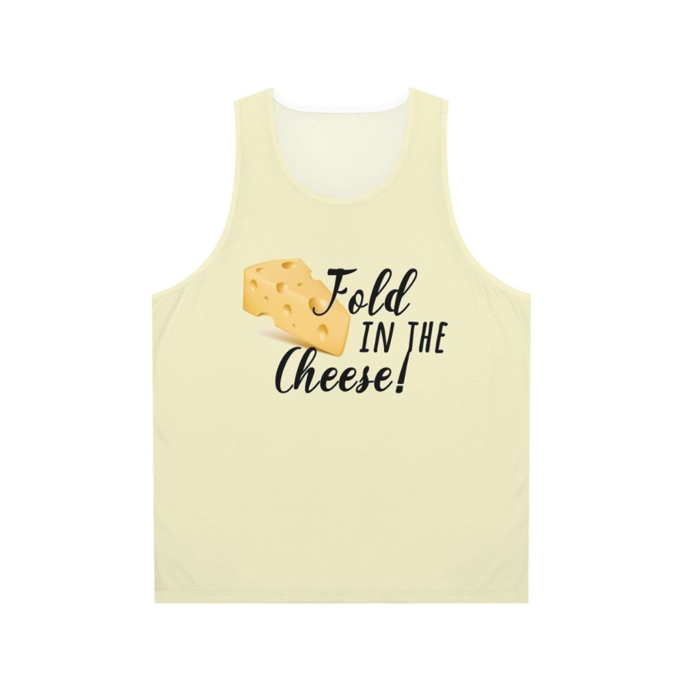 Fold In The Cheese Unisex Tank Top - Schitt's Creek Inspired