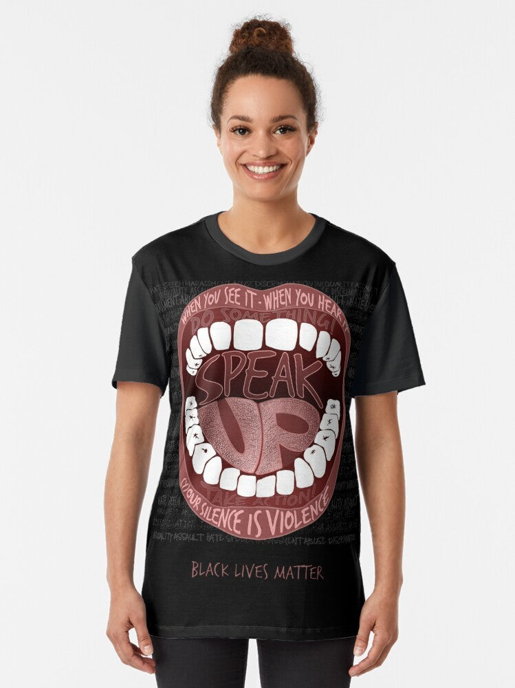 Speak Up - Silence is Violence - Black Lives Matter Graphic T-Shirt - Women