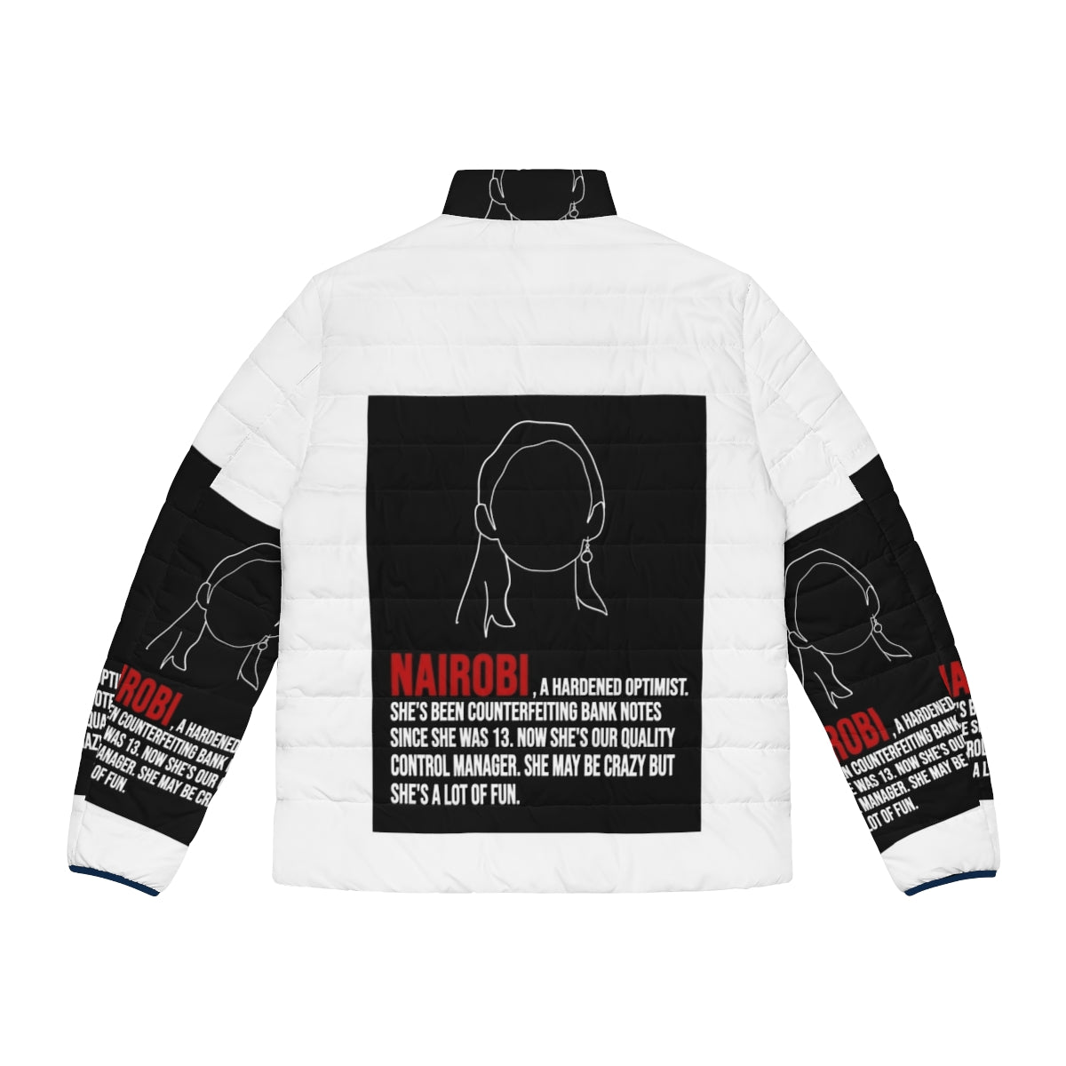 Nairobi's House of Money puffer jacket featuring lineart and quotes from the Netflix series Money Heist - Back