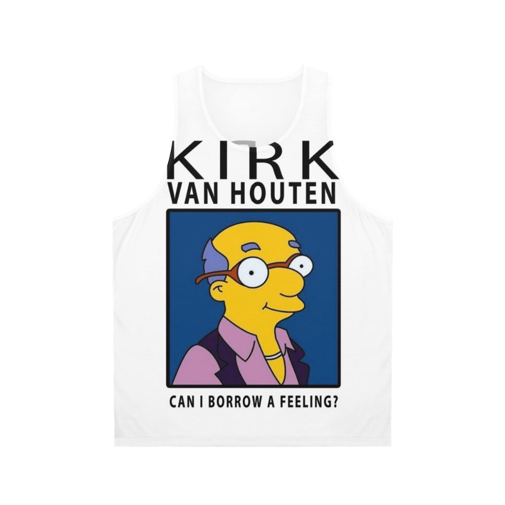 Kirk Van Houten "Can I Borrow a Feeling?" Unisex Tank Top