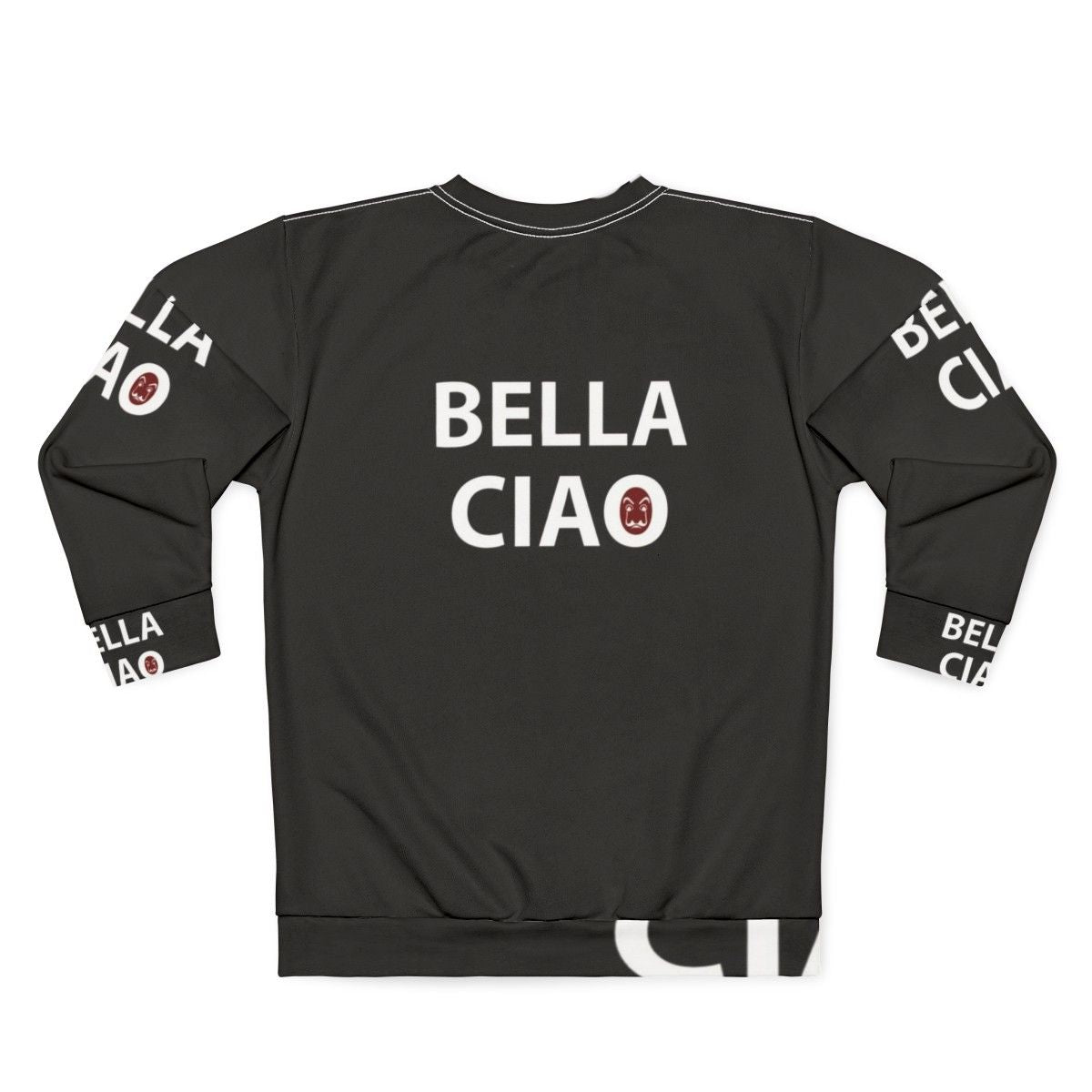 Money Heist Bella Ciao Themed Sweatshirt - Back