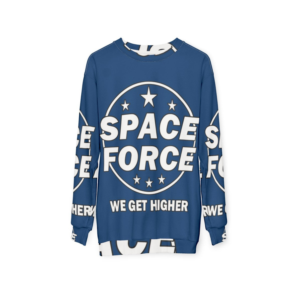 Space Force Sweatshirt Featuring Funny Quotes - hanging