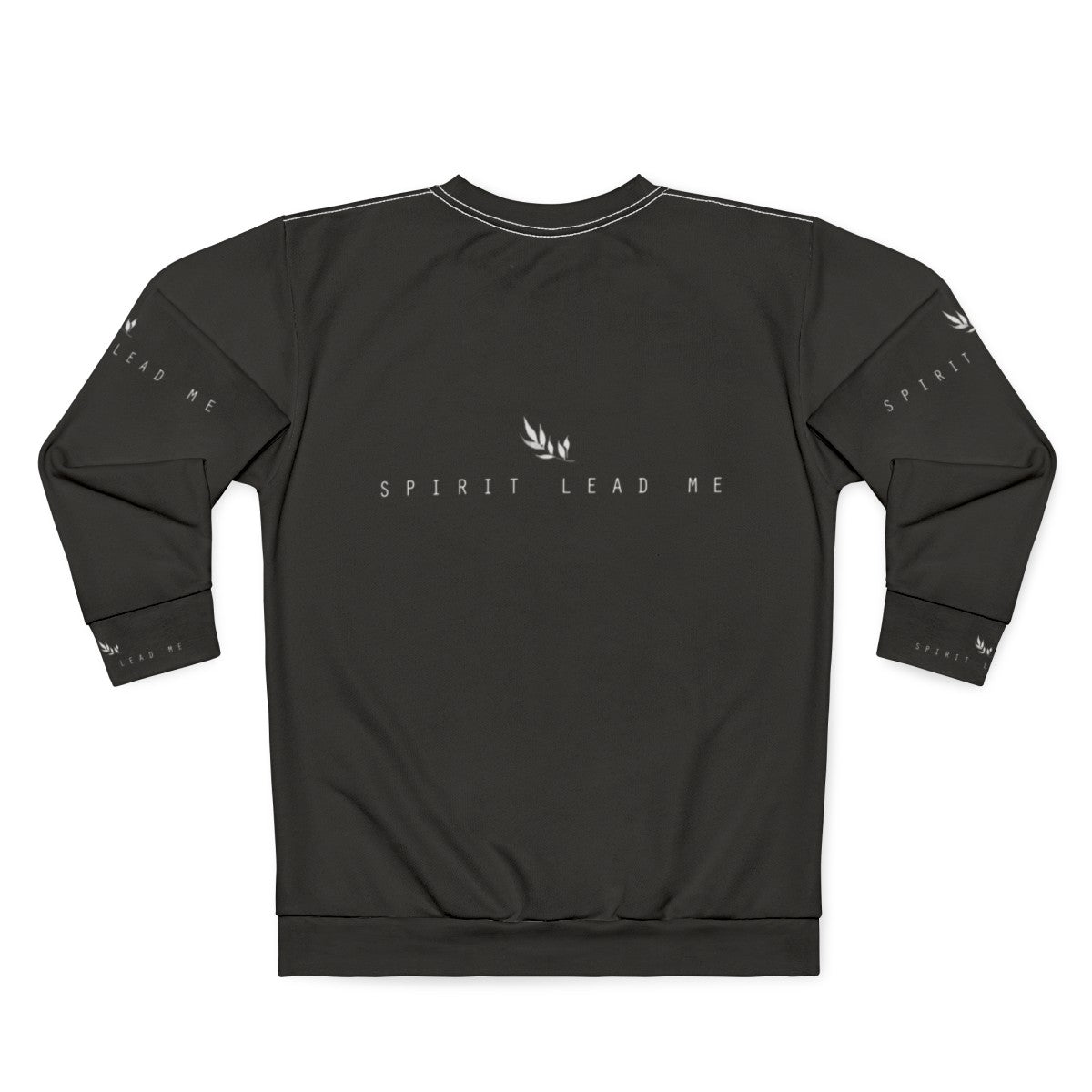 "Spirit Lead Me" Christian Motivational Sweatshirt - Back