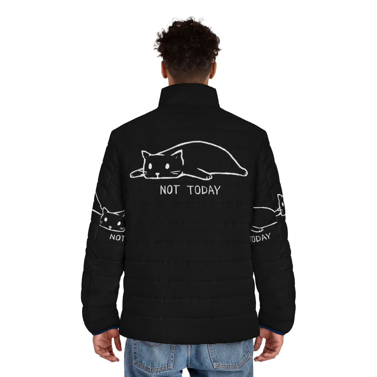 Puffer jacket with an image of a lazy, antisocial cat with the text "Not Today" - men back