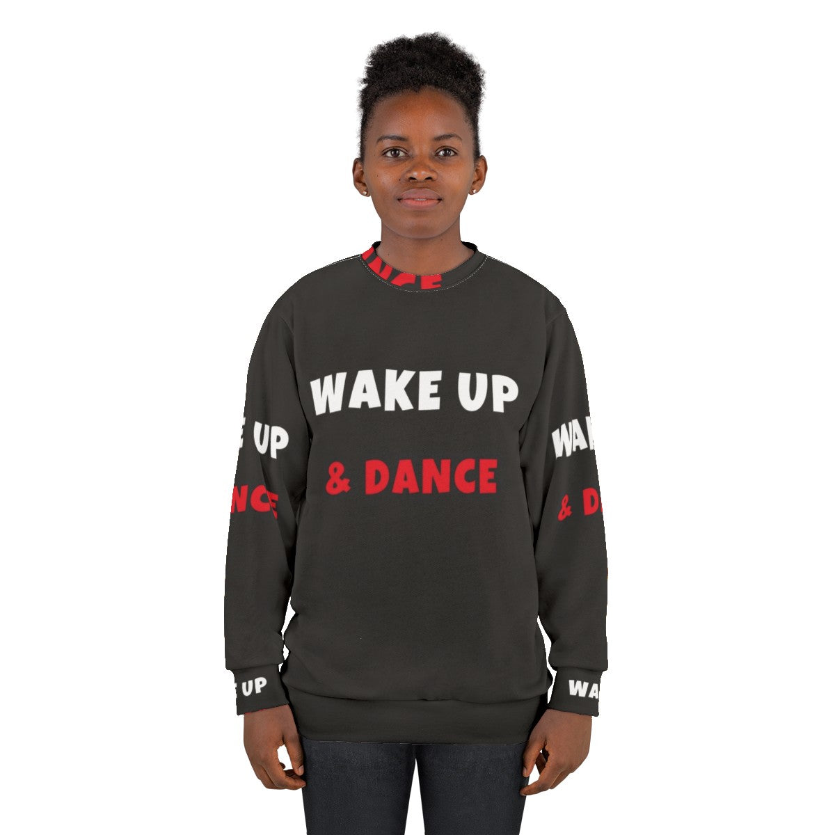 Wake up and dance activities hobbies sweatshirt - women