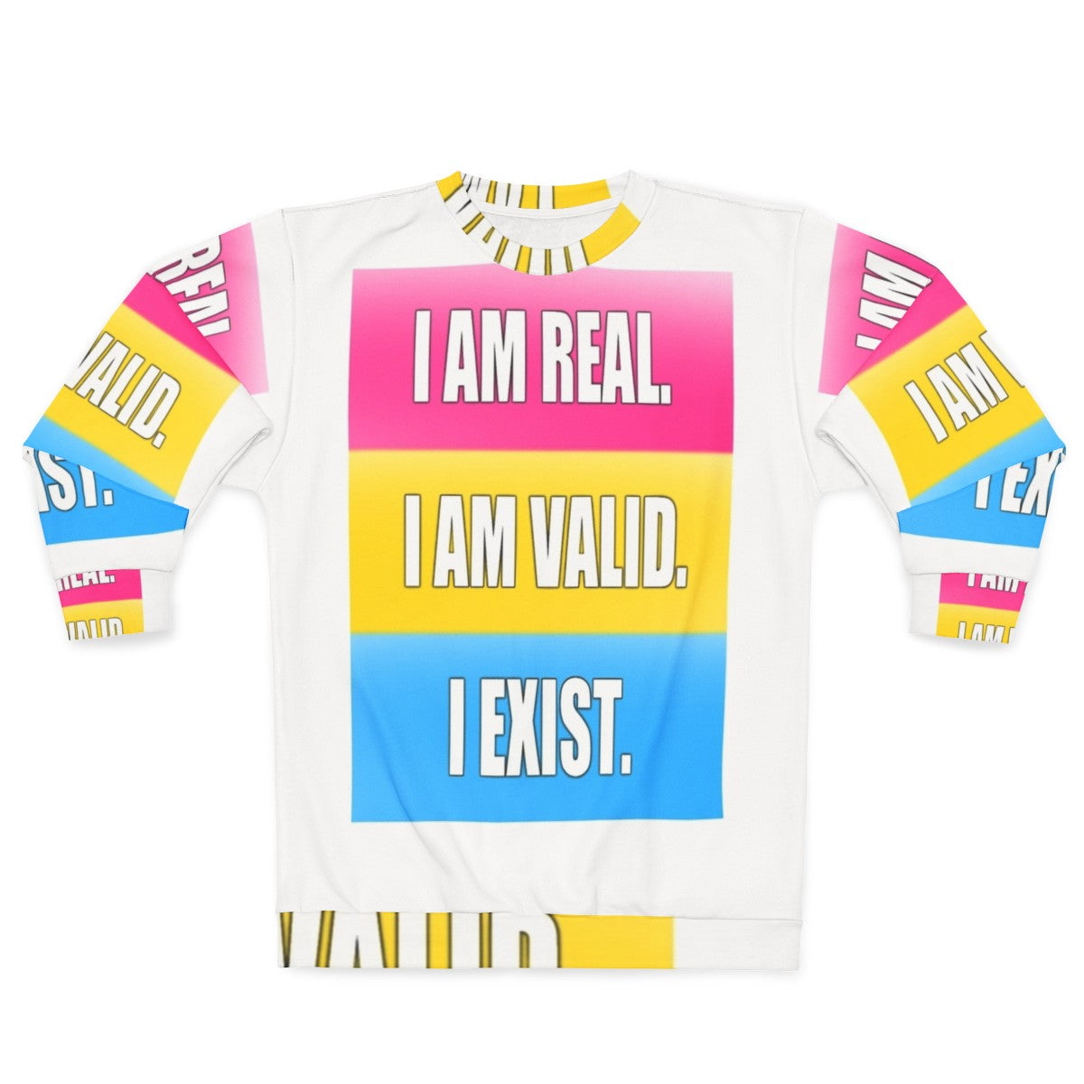 Pansexual Pride "I Am Real I Am Valid I Exist" Sweatshirt