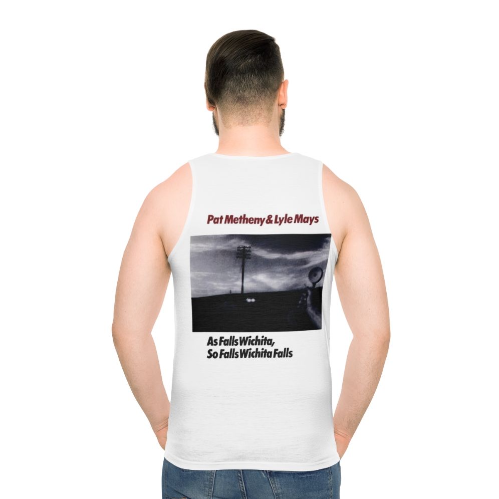 Pat Metheny and Lyle Mays 'As Falls Wichita' Unisex Jazz Fusion Tank Top - men back