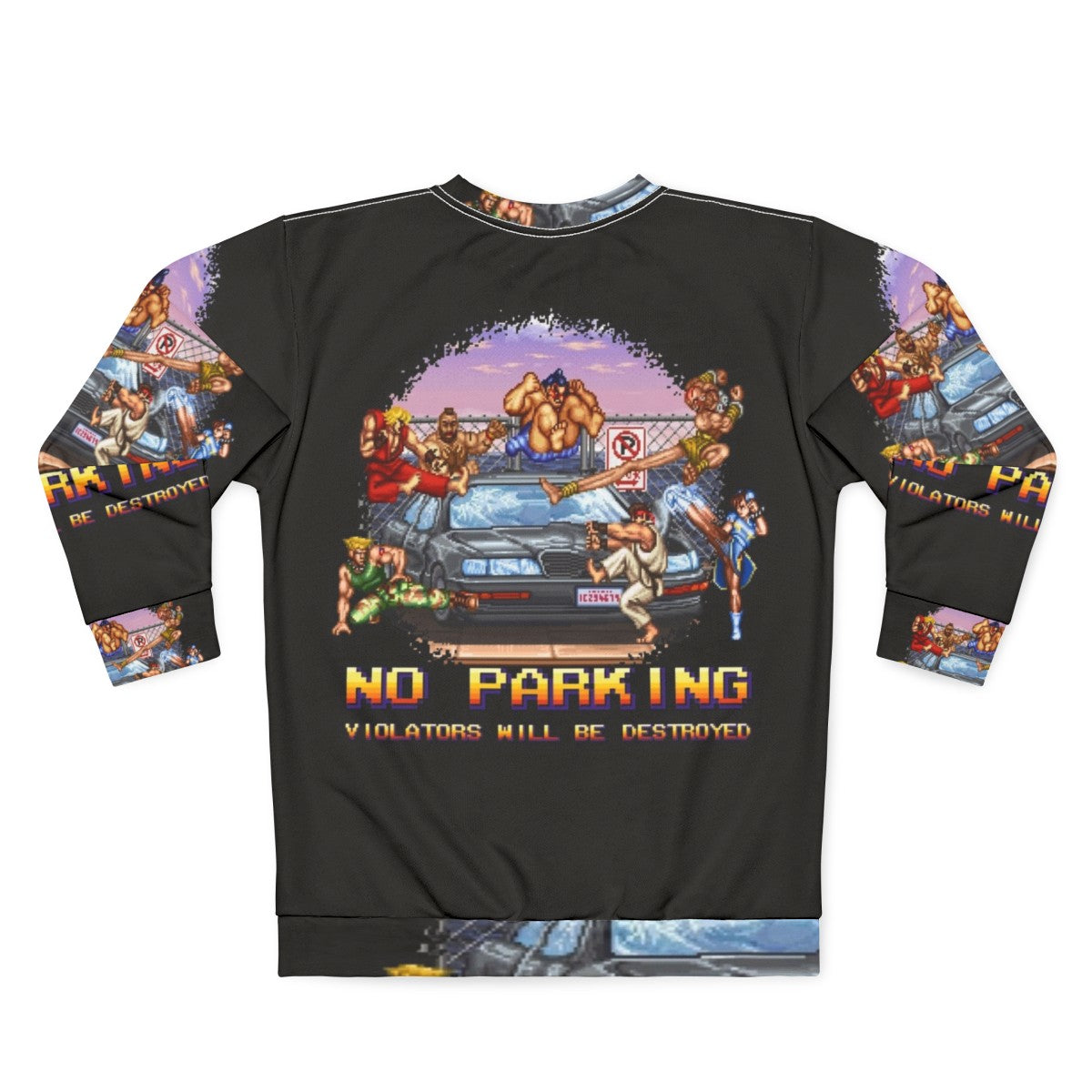 No Parking Violators Will Be Destroyed 8-Bit Gaming Sweatshirt - Back