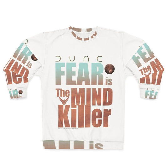 Dune 2020 "Fear Is The Mind Killer" Sci-Fi Sweatshirt