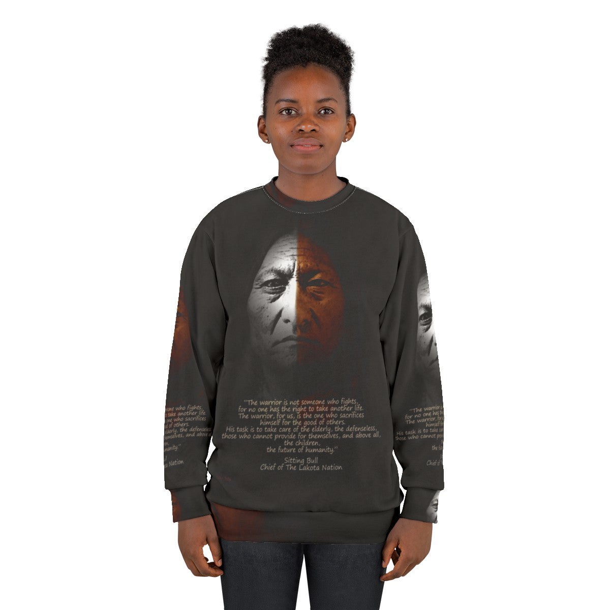 Sitting Bull Warrior Quote Inspirational Sweatshirt - women