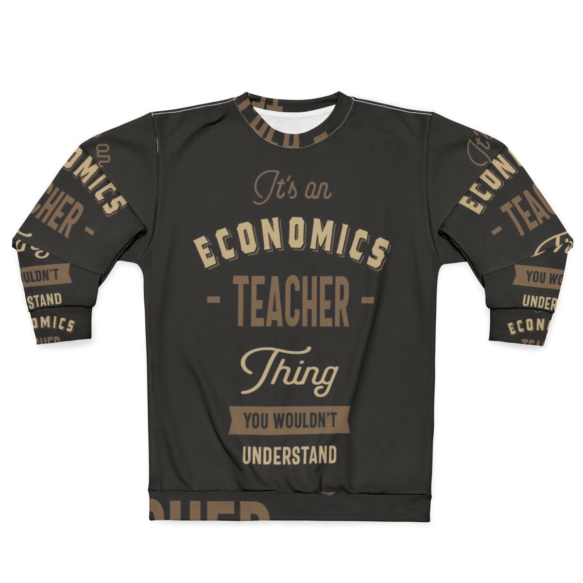 Economics Teacher Sweatshirt