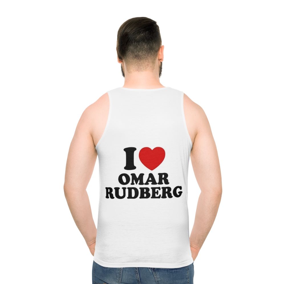 I Love Omar Rudberg Unisex Tank Top - men back