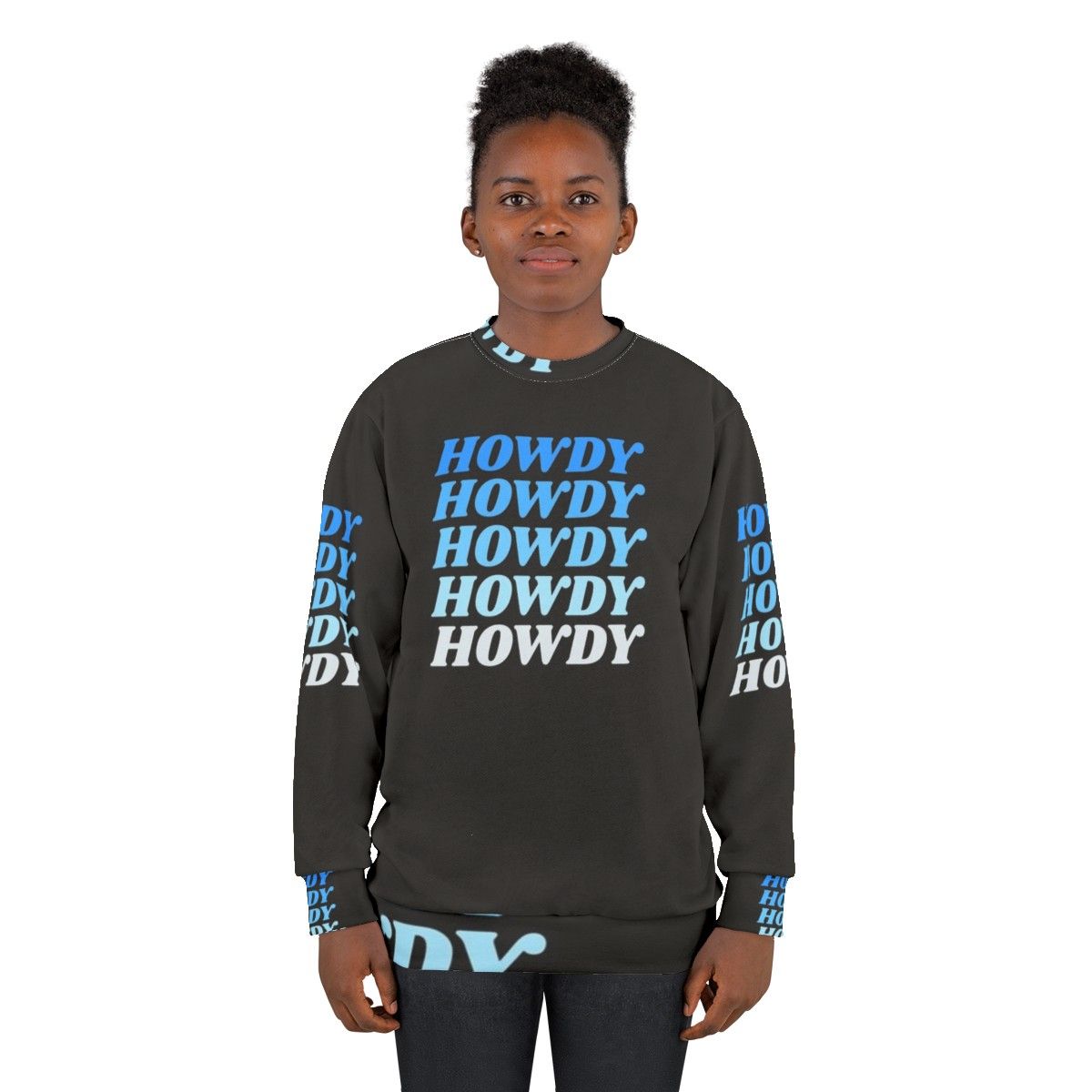 Howdy Howdy Howdy Sweatshirt for Western Cowboy Country Style - women