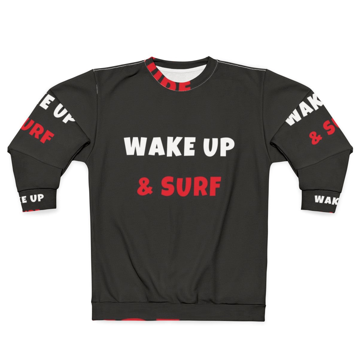 Wake Up and Surf Hobbies Sweatshirt