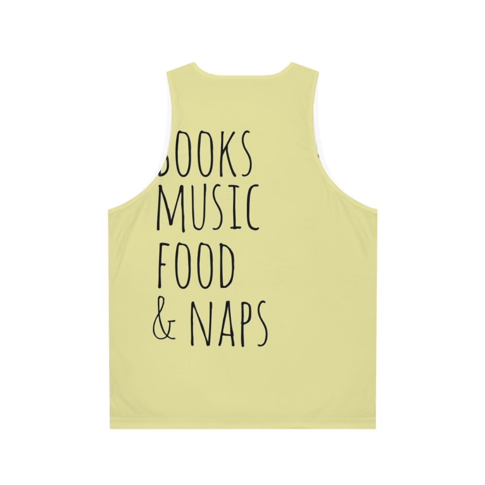 Books, Music, Food & Naps Unisex Tank Top - Back