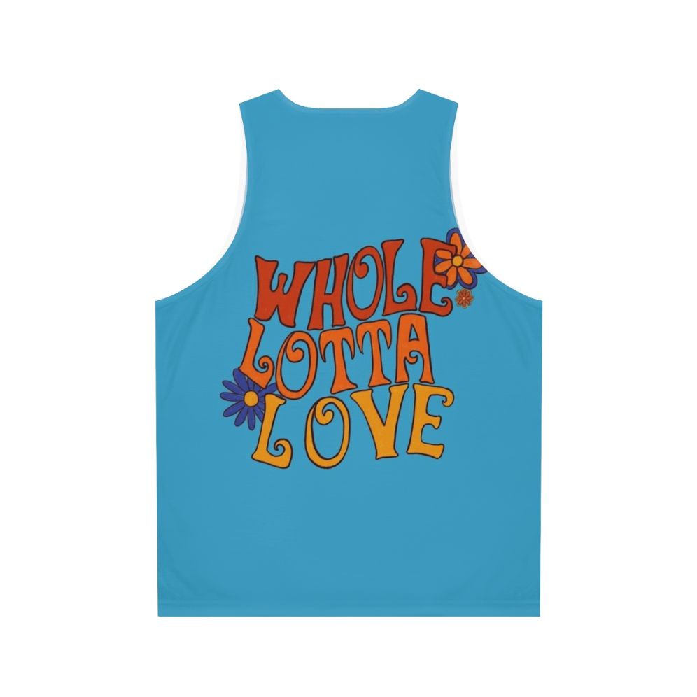 Whole Lotta Love Unisex Rock Tank Top - Back