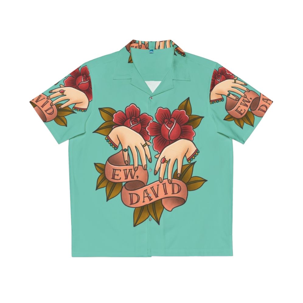 Schitt's Creek Alexis Rose Hawaiian Shirt featuring the iconic "Ew, David" quote