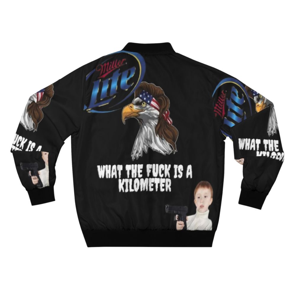 Funny American-themed bomber jacket with text "What the Fuck is a Kilometer?" - Back