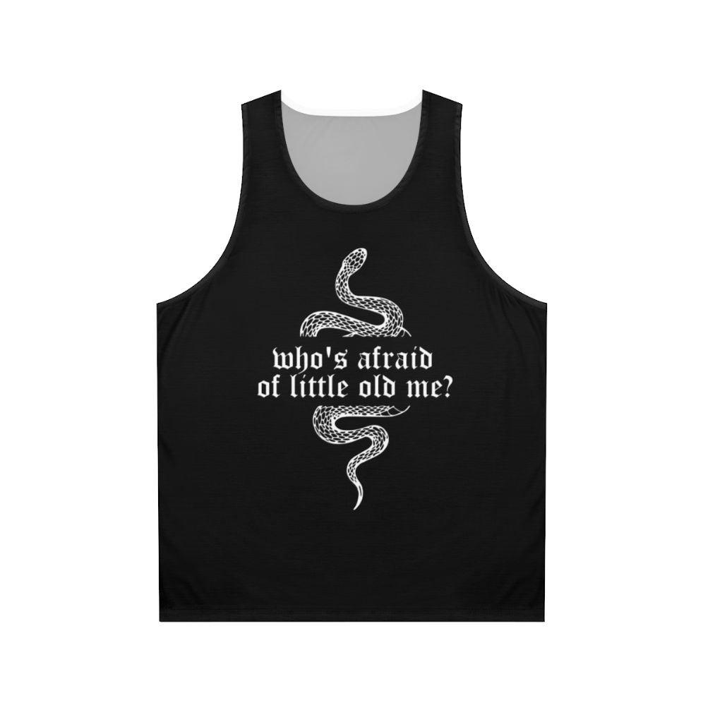 Unisex tank top with "Who's Afraid of Little Old Me" design