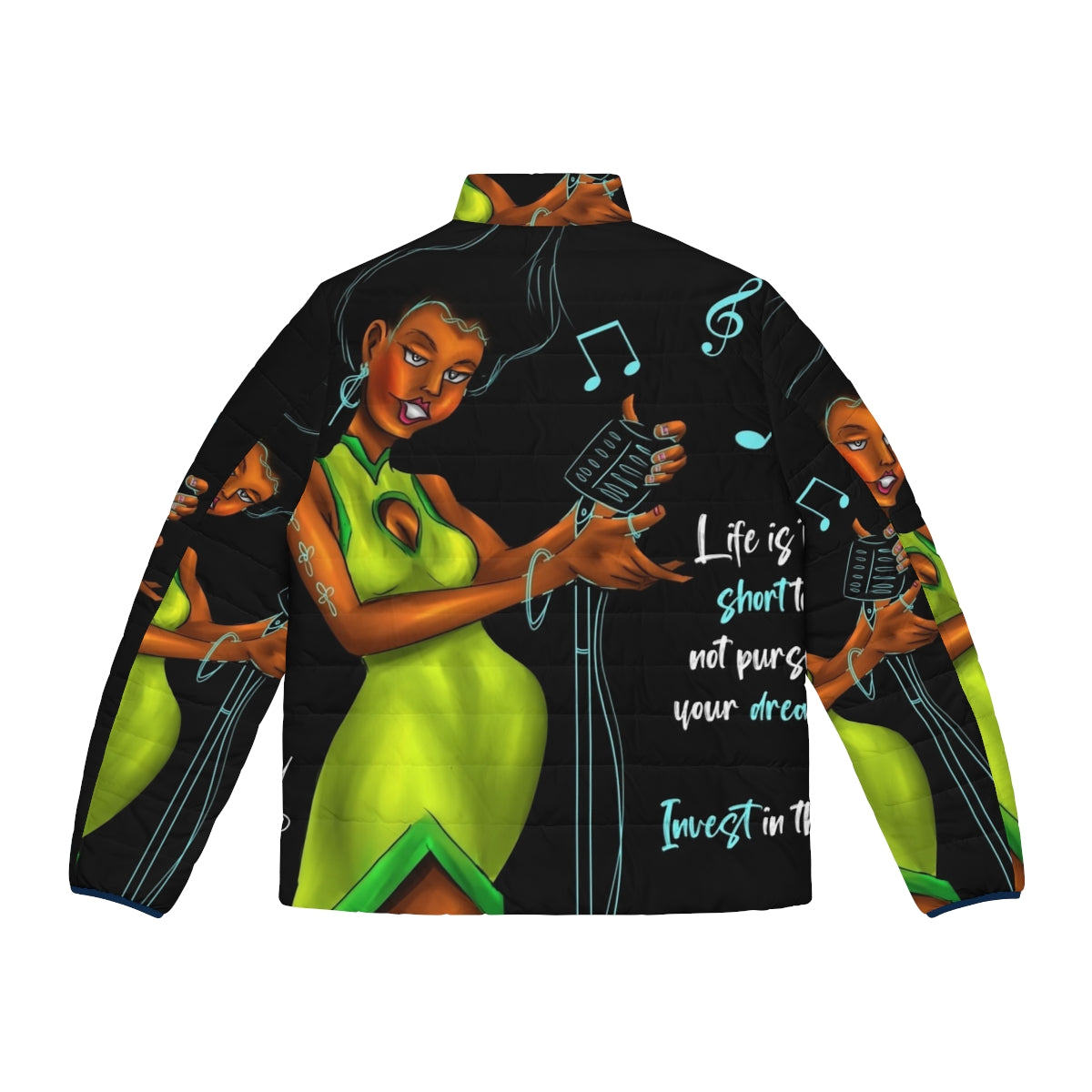 A green puffer jacket with the text "A Life of Dreams" on it, inspiring women singers and musicians. - Back