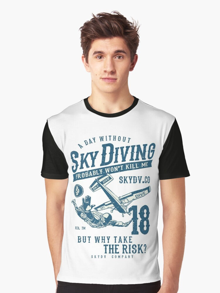 Skydiver T-shirt with Funny Skydiving Sarcasm Graphic - Men