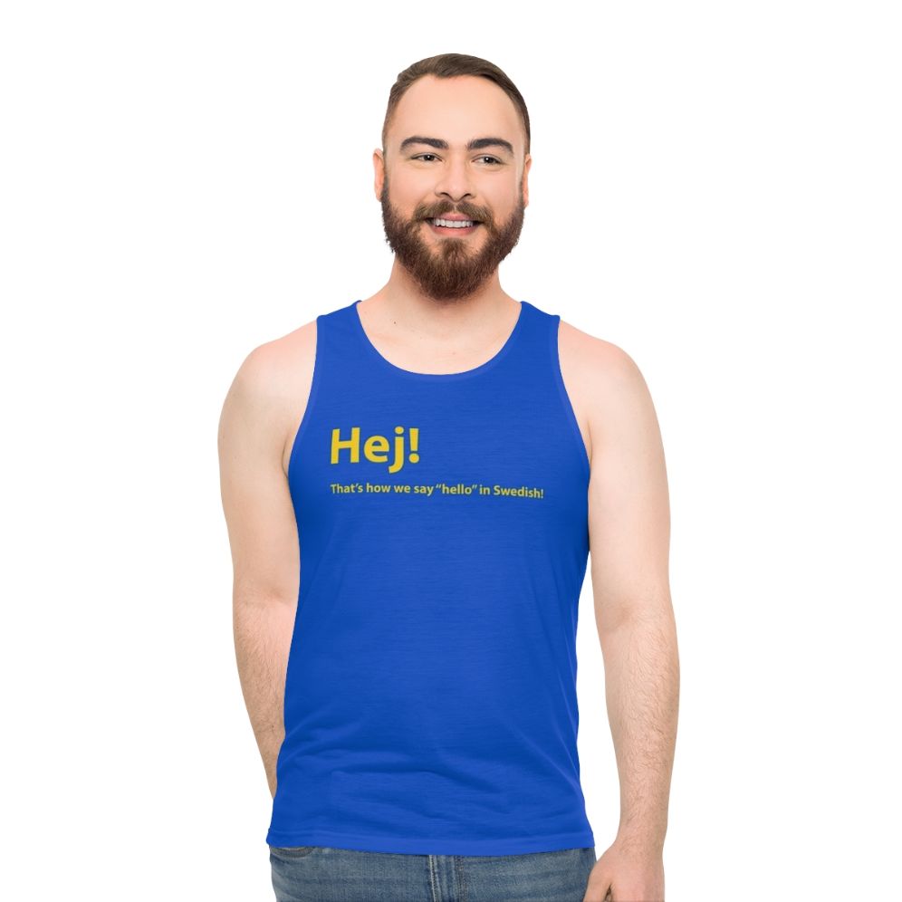 Unisex tank top with "Hej" text, a Swedish greeting - men