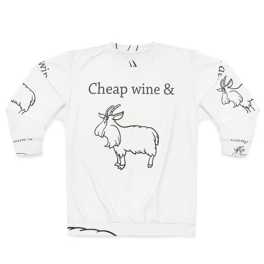 Cheap Wine and Three Legged Goat Graphic Sweatshirt