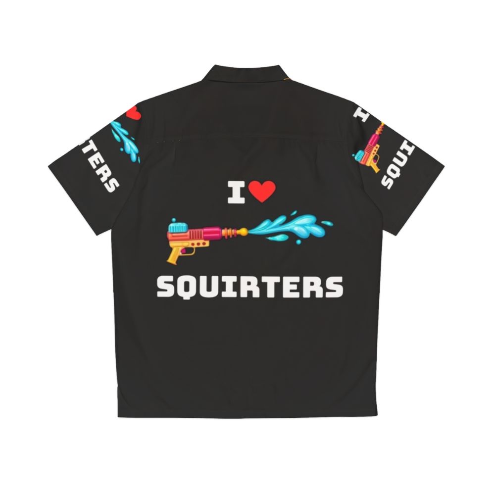 I Love Squirters Hawaiian Shirt 2 - Tropical Animal Print Shirt - Back