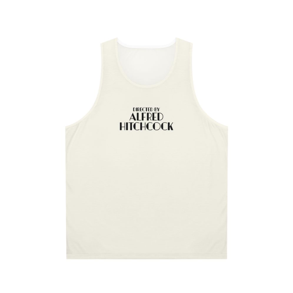 Unisex tank top featuring the text "Directed By Alfred Hitchcock"