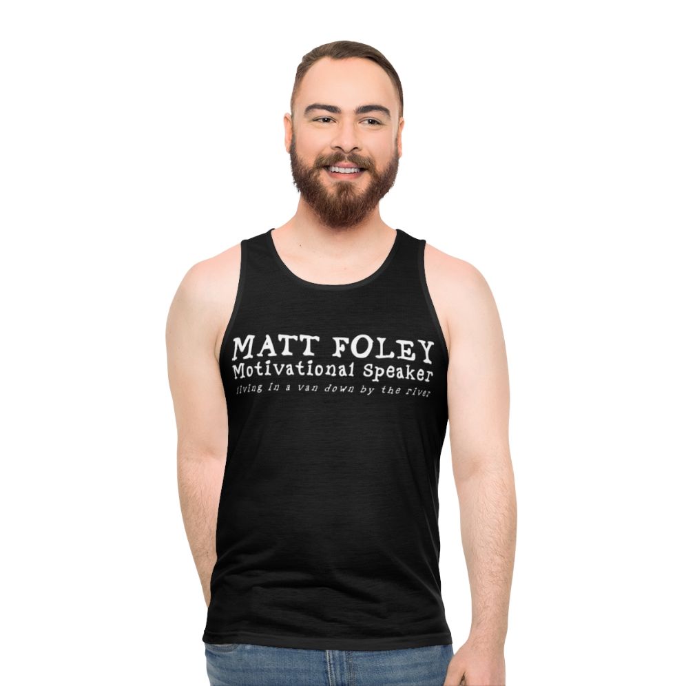 Matt Foley Motivational Speaker Unisex Tank Top - men