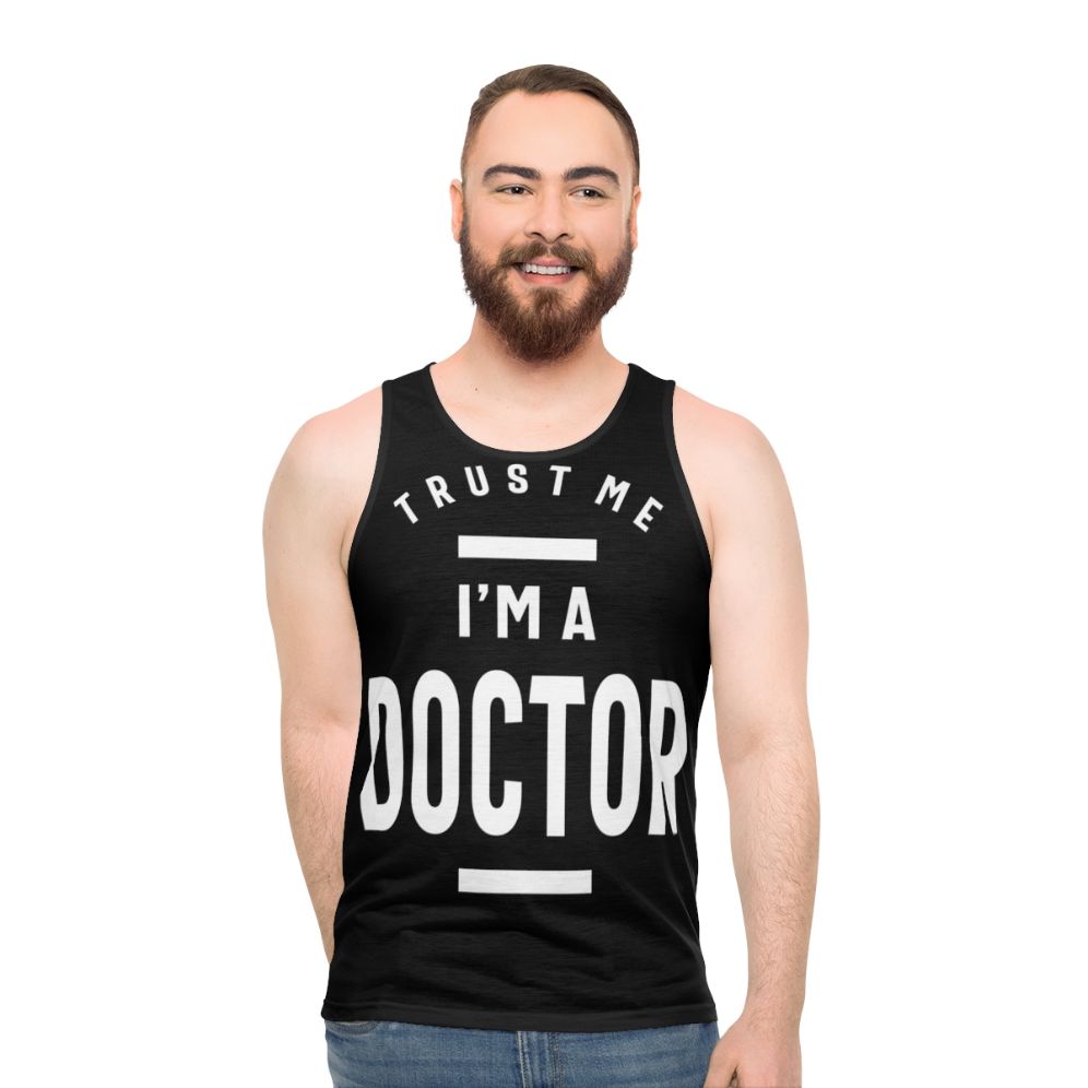 Trust Me I'm a Doctor Unisex Tank Top - men