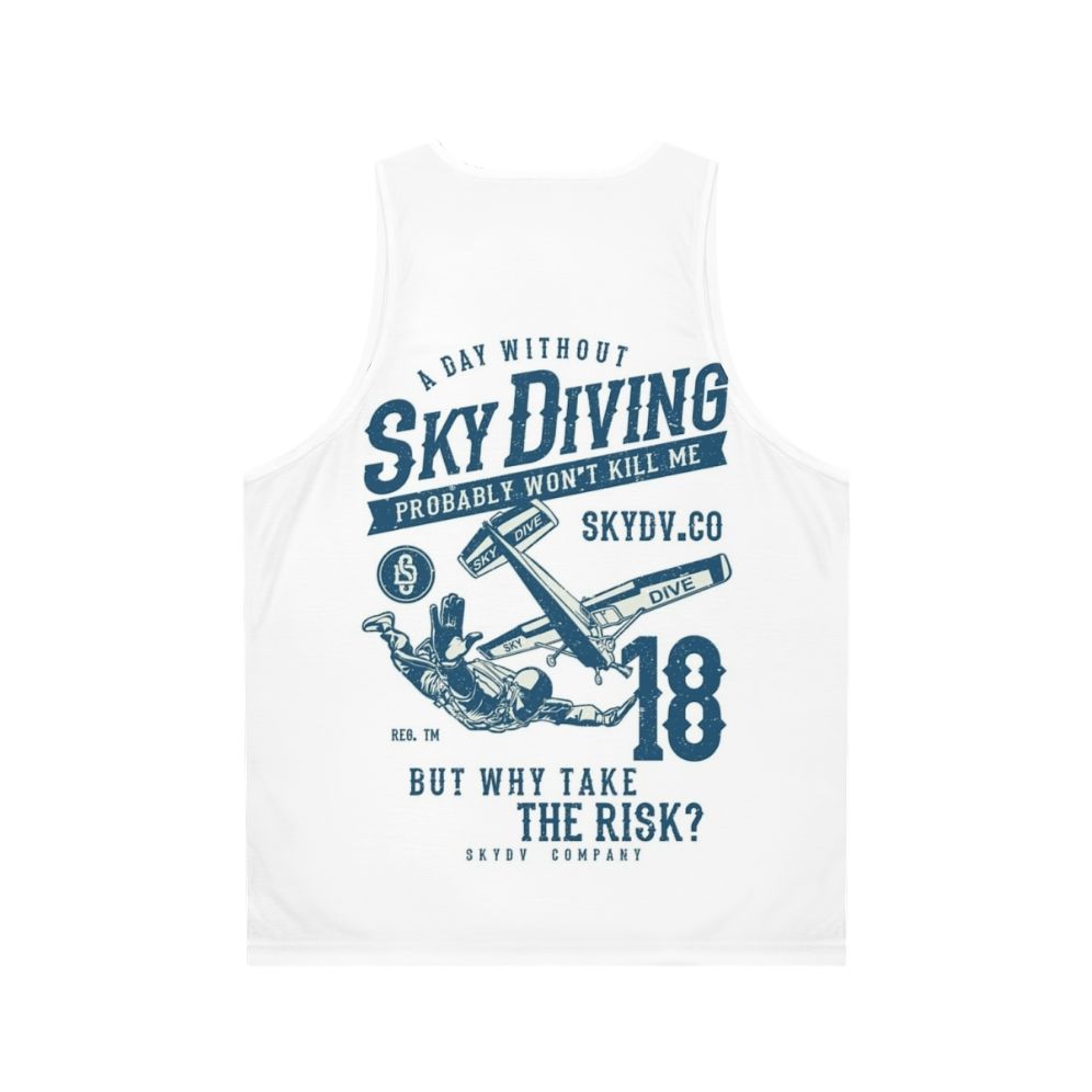 Skydiver skydiving funny saying irony humor unisex tank top - Back