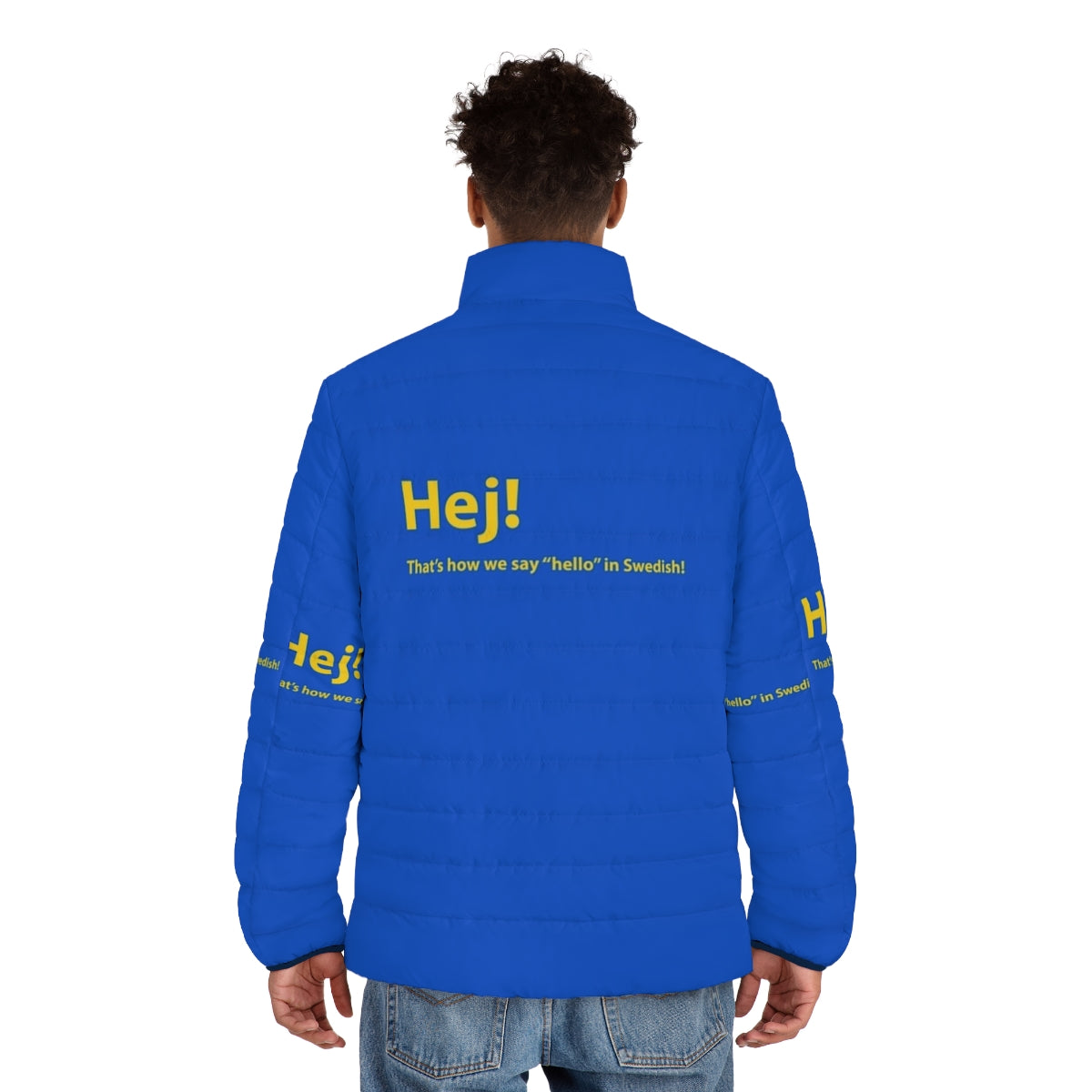 Person wearing a blue and yellow puffer jacket with the Swedish word "Hej" (hello) printed on it - men back