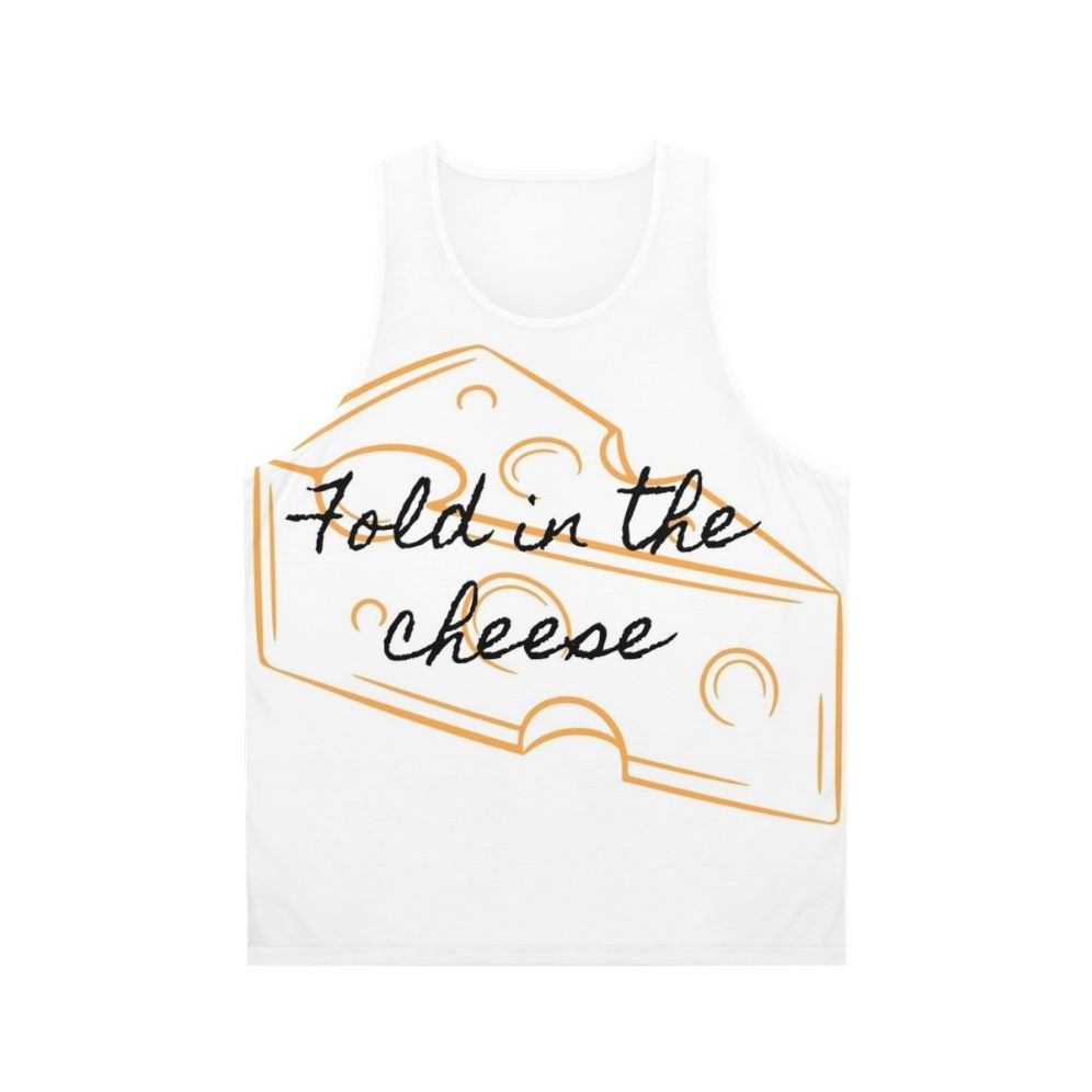 Unisex Fold In The Cheese Tank Top Schitt's Creek Inspired