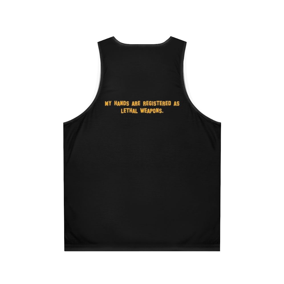 My Hands Are Registered As Lethal Weapons' Unisex Tank Top - Back