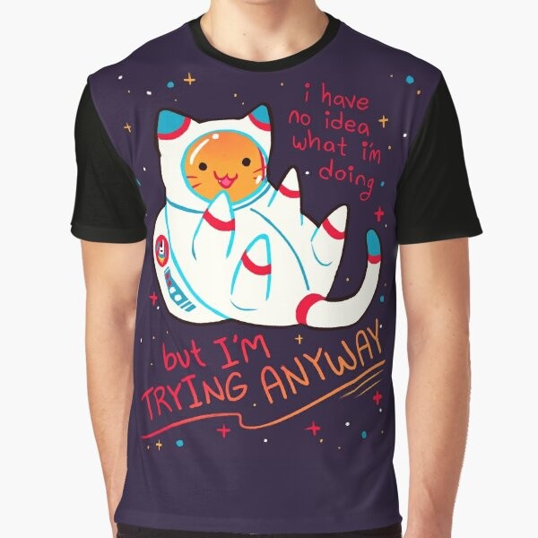 Catstronaut graphic t-shirt with the text "I'M TRYING ANYWAY" and stars in the background