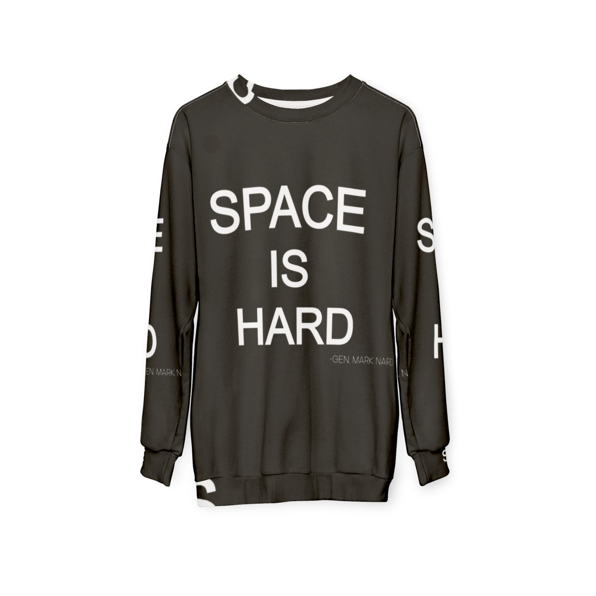 Space Force "Space is Hard" Sweatshirt featuring a humorous quote - hanging