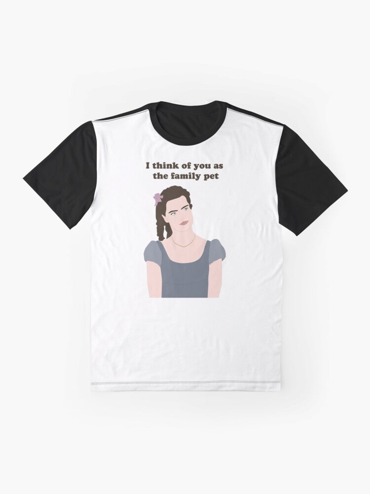 "I Think of You as the Family Pet" Hyacinth Bridgerton Netflix Graphic T-Shirt - Flat lay