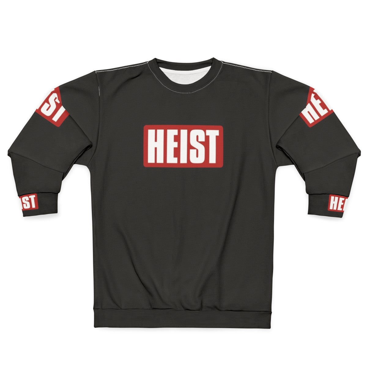 Money Heist Text Art Sweatshirt