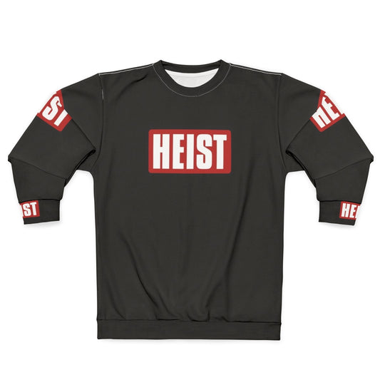 Money Heist Text Art Sweatshirt