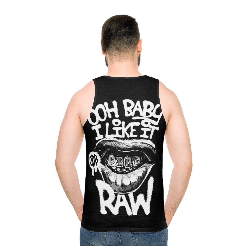 ODB Ooh Baby I Like It Raw Unisex Tank Top - men back