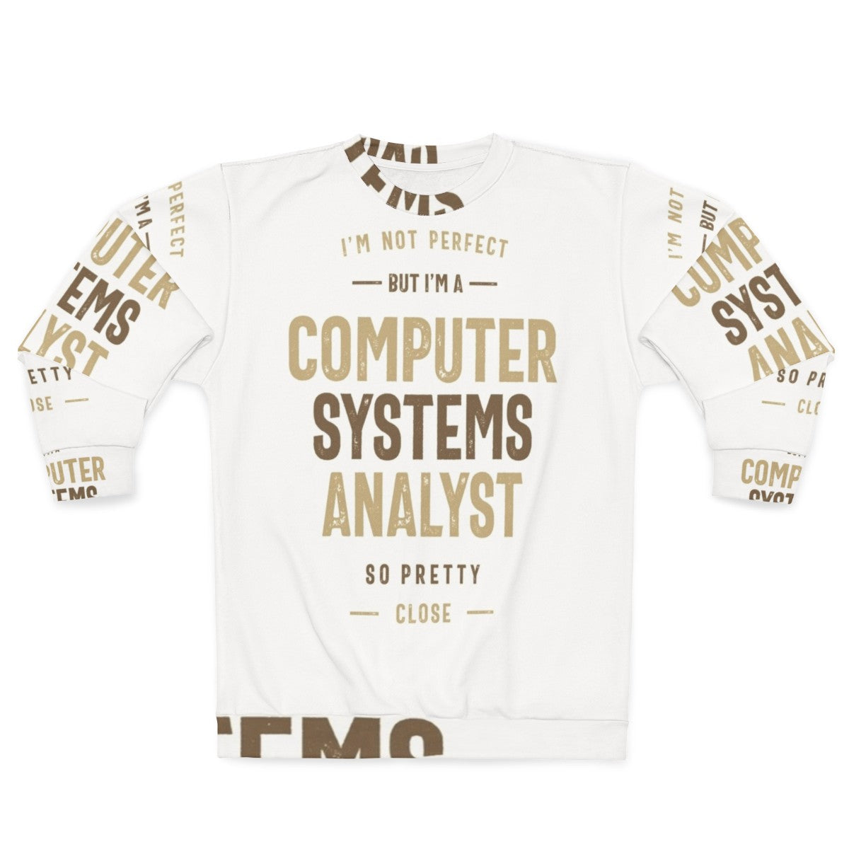 Computer Systems Analyst Sweatshirt