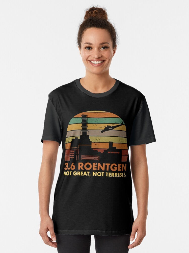 "3.6 Roentgen Not Great, Not Terrible" Chernobyl Nuclear Power Station Quote Graphic T-Shirt - Women