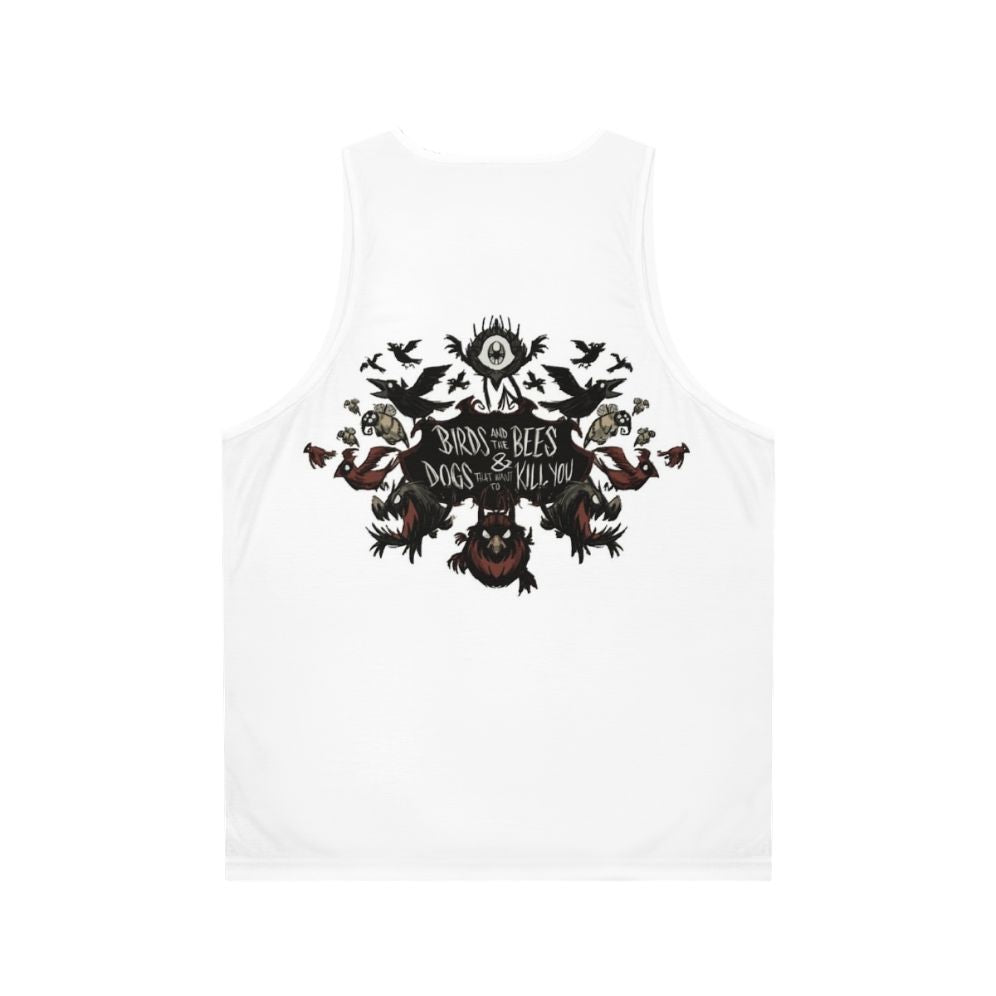 Don't Starve the Birds and the Bees Unisex Horror Game Survival Tank Top - Back