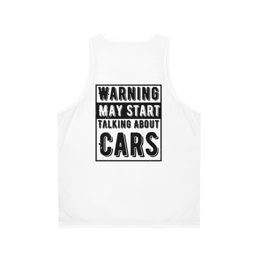 Warning May Start Talking About Cars Unisex Tank Top - Back