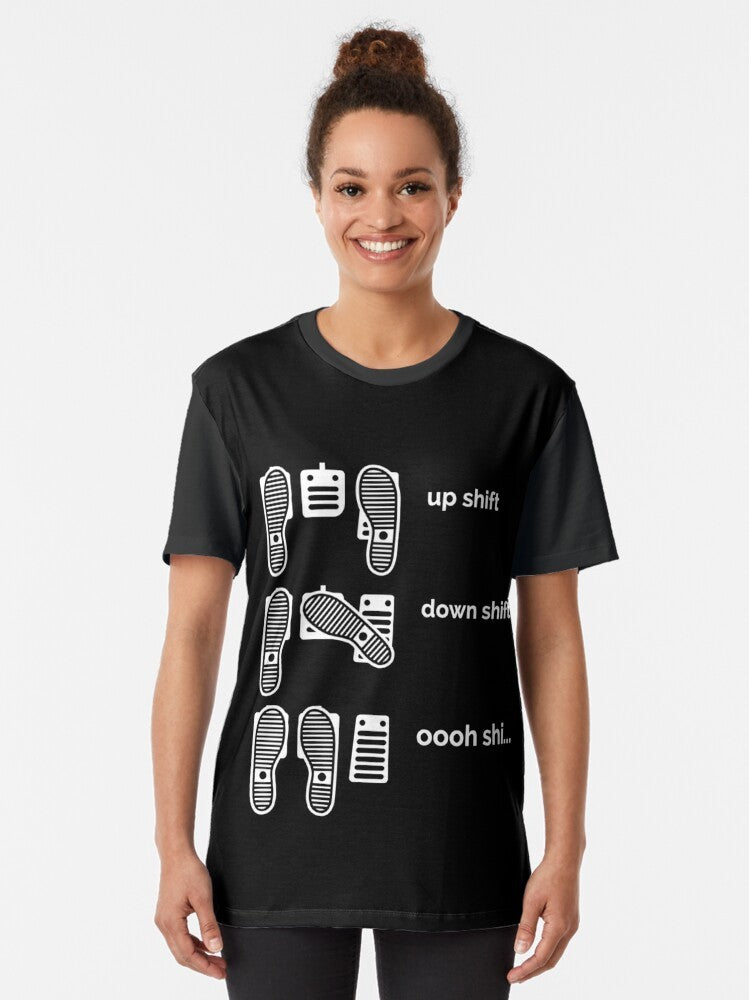 "Up Shift, Down Shift, Oooh Shi..." Graphic T-Shirt for Car Enthusiasts and Gearheads - Women