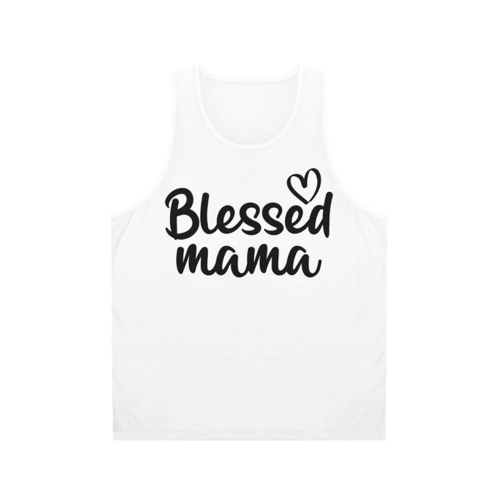 Blessed Mama Unisex Tank Top