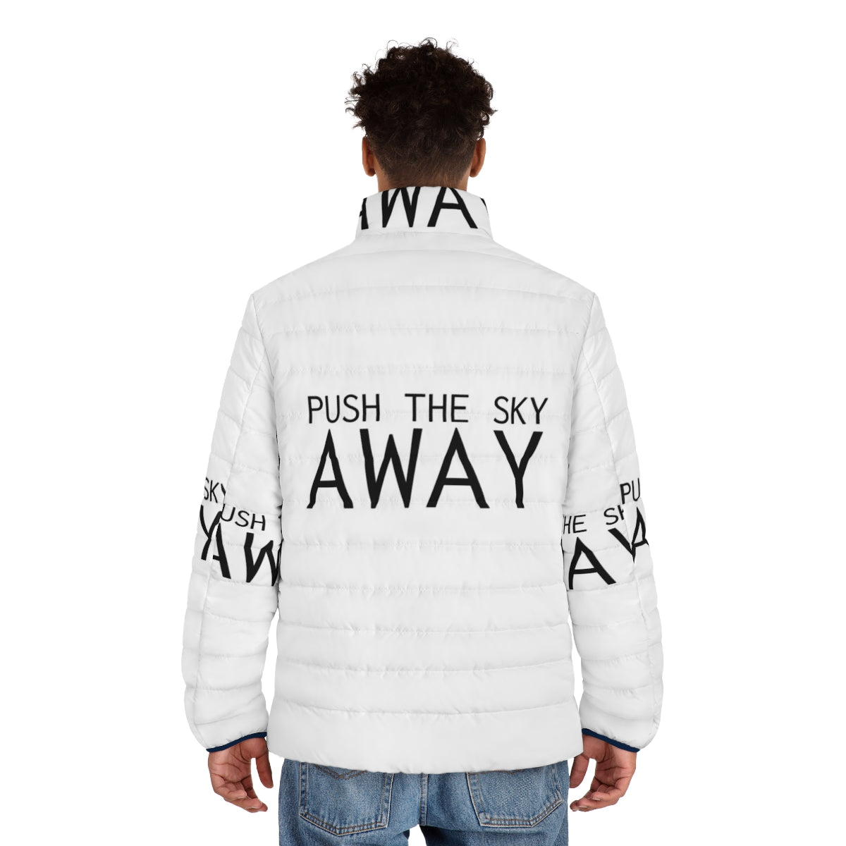 Puffer jacket with "Push The Sky Away" Nick Cave inspirational quote - men back